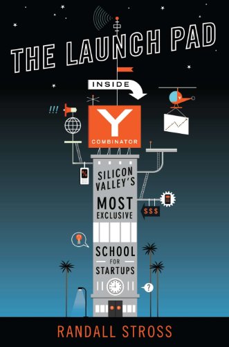 Beispielbild fr The Launch Pad: Inside Y Combinator, Silicon Valley's Most Exclusive School for Startups zum Verkauf von Wonder Book