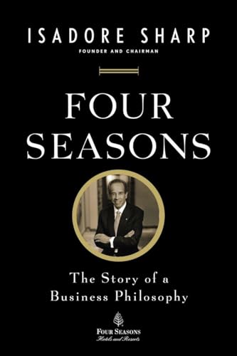 9781591845645: Four Seasons: The Story of a Business Philosophy