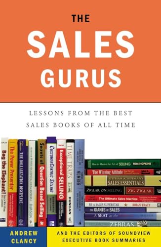 Stock image for The Sales Gurus : Lessons from the Best Sales Books of All Time for sale by Better World Books: West
