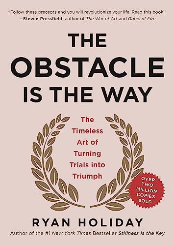 Beispielbild fr The Obstacle Is the Way : The Timeless Art of Turning Trials into Triumph zum Verkauf von Better World Books