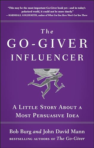 Stock image for The Go-Giver Influencer: A Little Story About a Most Persuasive Idea for sale by HPB-Diamond