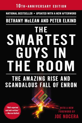 The Smartest Guys in the Room: The Amazing Rise and Scandalous Fall of Enron (9781591846604) by McLean, Bethany; Elkind, Peter