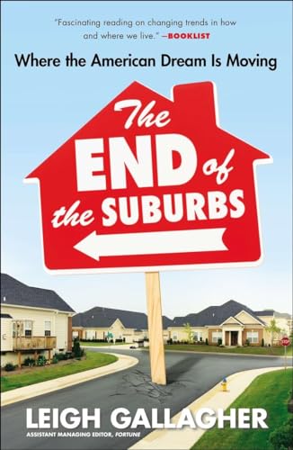 9781591846970: The End of the Suburbs: Where the American Dream Is Moving
