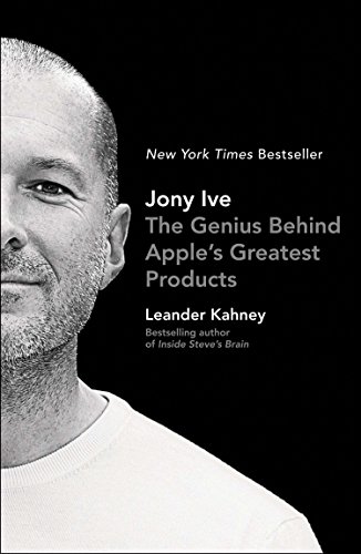 9781591847069: Jony Ive: The Genius Behind Apple's Greatest Products
