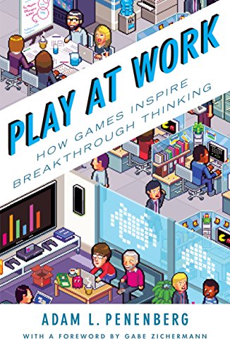 Imagen de archivo de Play at Work: How Games Inspire Breakthrough Thinking a la venta por Bookmonger.Ltd