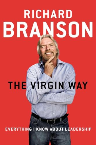 Imagen de archivo de The Virgin Way: Everything I Know About Leadership a la venta por Reliant Bookstore