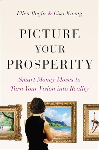 PICTURE YOUR PROSPERITY : SMART MONEY MO