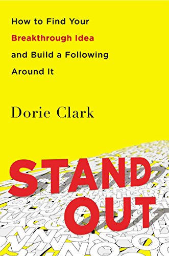 Beispielbild fr Stand Out: How to Find Your Breakthrough Idea and Build a Following Around It zum Verkauf von BooksRun