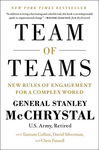 Beispielbild fr Team of Teams: New Rules of Engagement for a Complex World zum Verkauf von Dream Books Co.