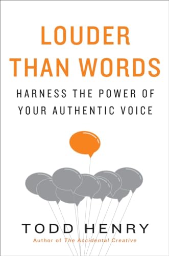 Beispielbild fr Louder Than Words : Harness the Power of Your Authentic Voice zum Verkauf von Better World Books