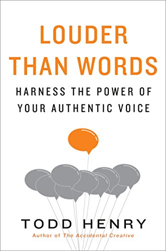9781591847526: Louder than Words: Harness the Power of Your Authentic Voice