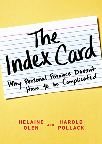 Beispielbild fr The Index Card : Why Personal Finance Doesn't Have to Be Complicated zum Verkauf von Better World Books