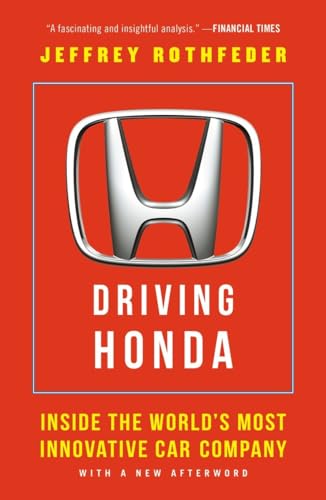 Stock image for Driving Honda: Inside the World's Most Innovative Car Company for sale by ThriftBooks-Dallas