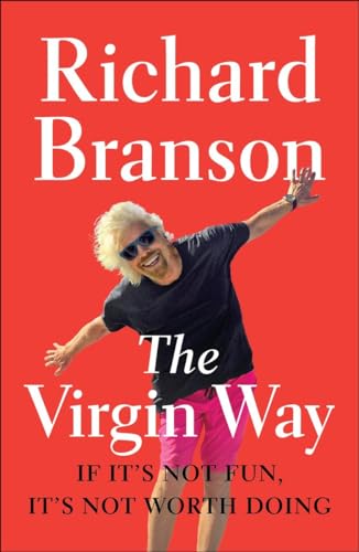 9781591847984: The Virgin Way: If It's Not Fun, It's Not Worth Doing