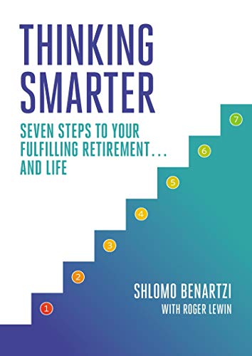 Stock image for Thinking Smarter: Seven Steps to Your Fulfilling Retirement.and Life for sale by SecondSale