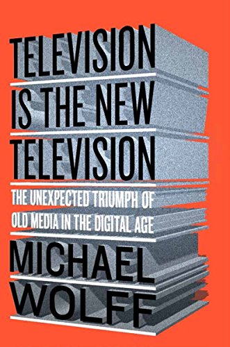 Beispielbild fr Television Is the New Television : The Unexpected Triumph of Old Media in the Digital Age zum Verkauf von Better World Books: West