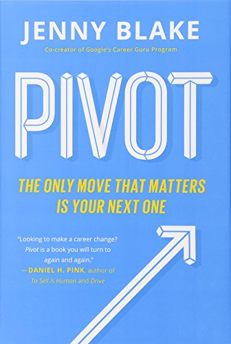 Stock image for Pivot: The Only Move That Matters Is Your Next One for sale by Dream Books Co.