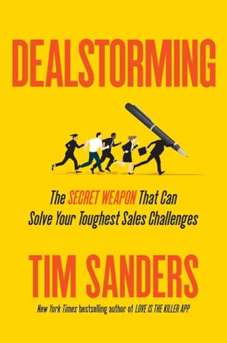 Imagen de archivo de Dealstorming : The Secret Weapon That Can Solve Your Toughest Sales Challenges a la venta por Better World Books