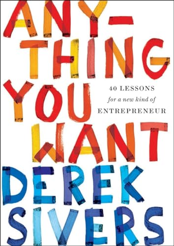 9781591848264: Anything You Want: 40 Lessons for a New Kind of Entrepreneur