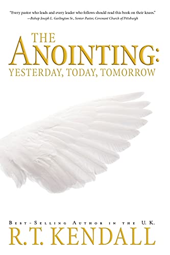 Imagen de archivo de The Anointing: Yesterday, Today and Tomorrow a la venta por SecondSale