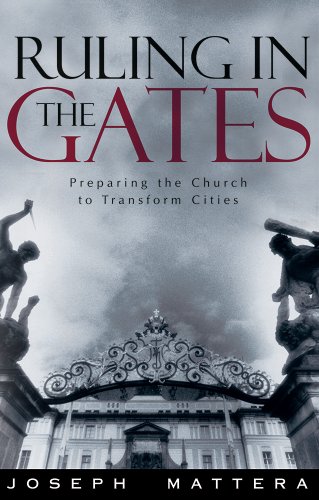 Beispielbild fr Ruling in the Gates : Preparing the Church to Transform Cities zum Verkauf von Better World Books