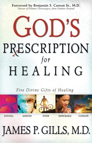 Beispielbild fr God's Prescription for Healing : Five Divine Gifts of Healing zum Verkauf von Better World Books