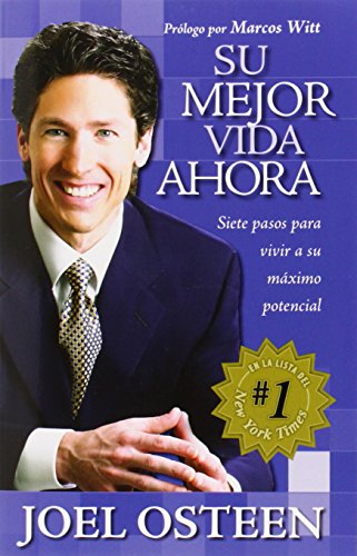 Stock image for Su mejor vida ahora: Siete pasos para vivir a su mximo potencial (Spanish Edition) for sale by Your Online Bookstore