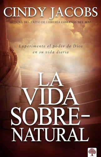 La vida sobrenatural / The Supernatural Life (Spanish Edition) (9781591855163) by Jacobs, Cindy