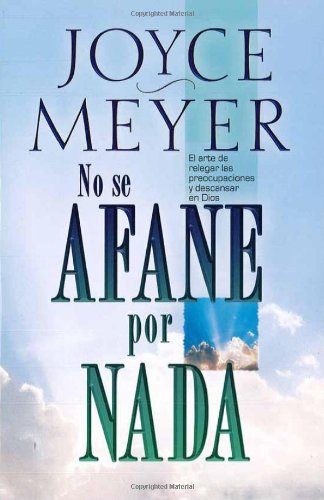 Imagen de archivo de No se Afane por Nada (Spanish Edition) a la venta por Your Online Bookstore