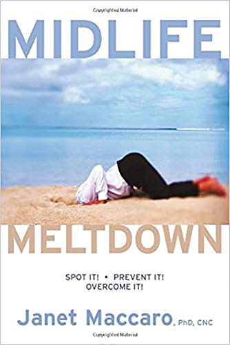 Beispielbild fr Mid Life Meltdown: Spot It! Prevent It! Overcome It! zum Verkauf von Wonder Book