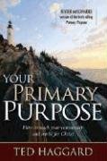 Stock image for Your Primary Purpose: How to Reach Your Community and World for Christ for sale by ThriftBooks-Atlanta