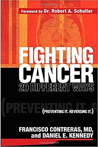 Imagen de archivo de Fighting Cancer 20 Different Ways: Preventing It. Reversing It. a la venta por Revaluation Books