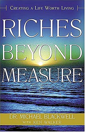 Stock image for Riches Beyond Measure: Creating A Life Worth Living for sale by Red's Corner LLC