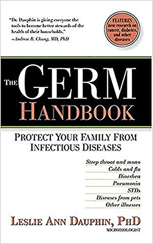 Stock image for The Germ Handbook: Protect your family from infectious diseases for sale by Half Price Books Inc.