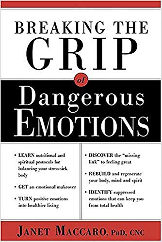 Beispielbild fr Breaking The Grip Of Dangerous Emotions: Don't Break Down - Break Through! zum Verkauf von Wonder Book