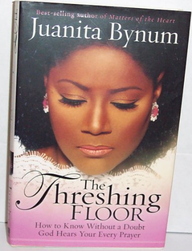 Beispielbild fr The Threshing Floor: The Secrets of Getting God's Attention When You Pray zum Verkauf von ThriftBooks-Atlanta