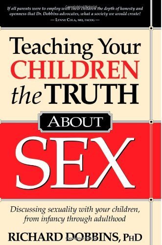 Stock image for Teaching Your Children the Truth About Sex for sale by Your Online Bookstore