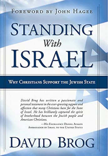 Beispielbild fr Standing With Israel: Why Christians Support the Jewish State zum Verkauf von Wonder Book