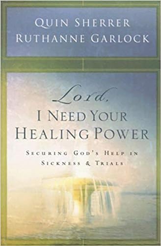 Imagen de archivo de Lord, I Need Your Healing Power: Securing God's help in sickness and trials a la venta por SecondSale