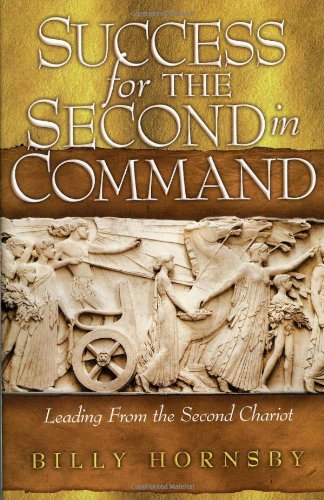 Stock image for Success For The Second In Command: Leading From the Second Chariot for sale by BooksRun