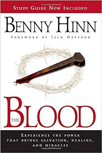 Beispielbild fr The Blood : Experience the Power That Brings Salvation, Healing, and Miracles zum Verkauf von Better World Books