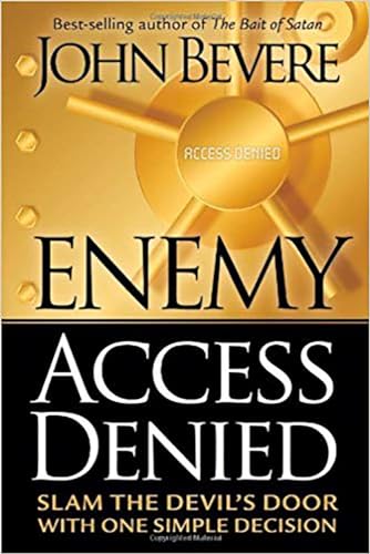 Beispielbild fr Enemy Access Denied: Slam the Devil's Door With One Simple Decision zum Verkauf von Wonder Book