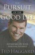 Beispielbild fr Pursuit of the Good Life : Advancing on Your Spiritual Journey zum Verkauf von Better World Books