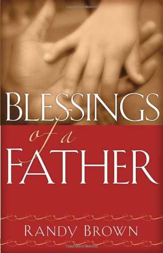 Beispielbild fr Blessings of a Father zum Verkauf von Better World Books