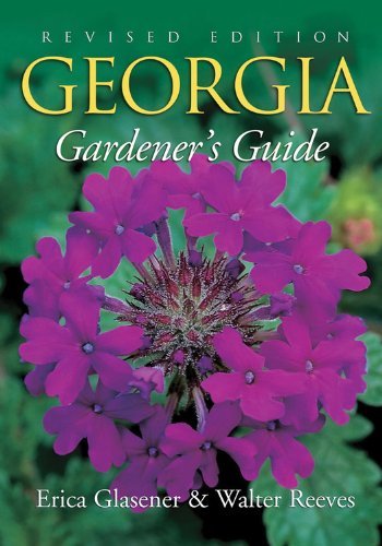 Beispielbild fr Georgia Gardener's Guide: Revised Edition zum Verkauf von Ergodebooks