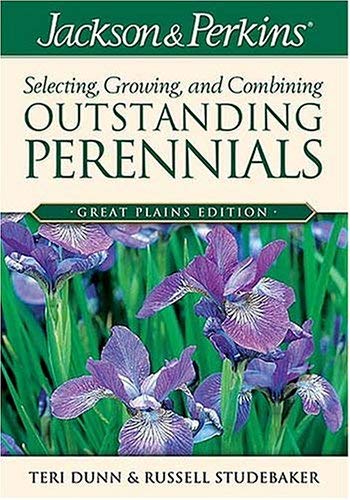 Stock image for Jackson & Perkins Oustanding Perennials Great Plains (Jackson & Perkin's Gardening Guides) for sale by Once Upon A Time Books