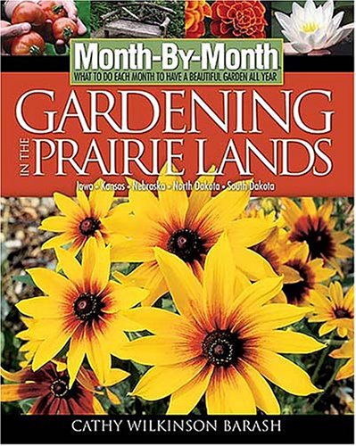Stock image for Month- By- Month Gardening in the Prairie Lands for sale by HPB-Diamond