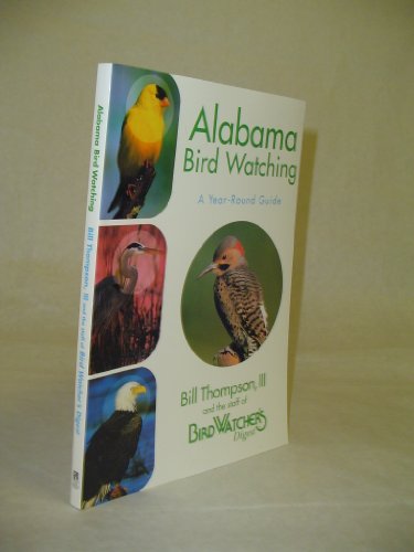 Beispielbild fr Alabama Bird Watching: A Year-Round Guide zum Verkauf von GoldenWavesOfBooks