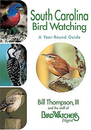 Stock image for South Carolina Birdwatching - A Year-Round Guide for sale by ThriftBooks-Atlanta