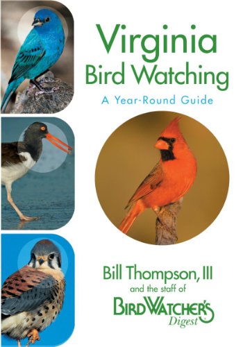 Stock image for Virginia Bird Watching: A Year-Round Guide for sale by Ergodebooks